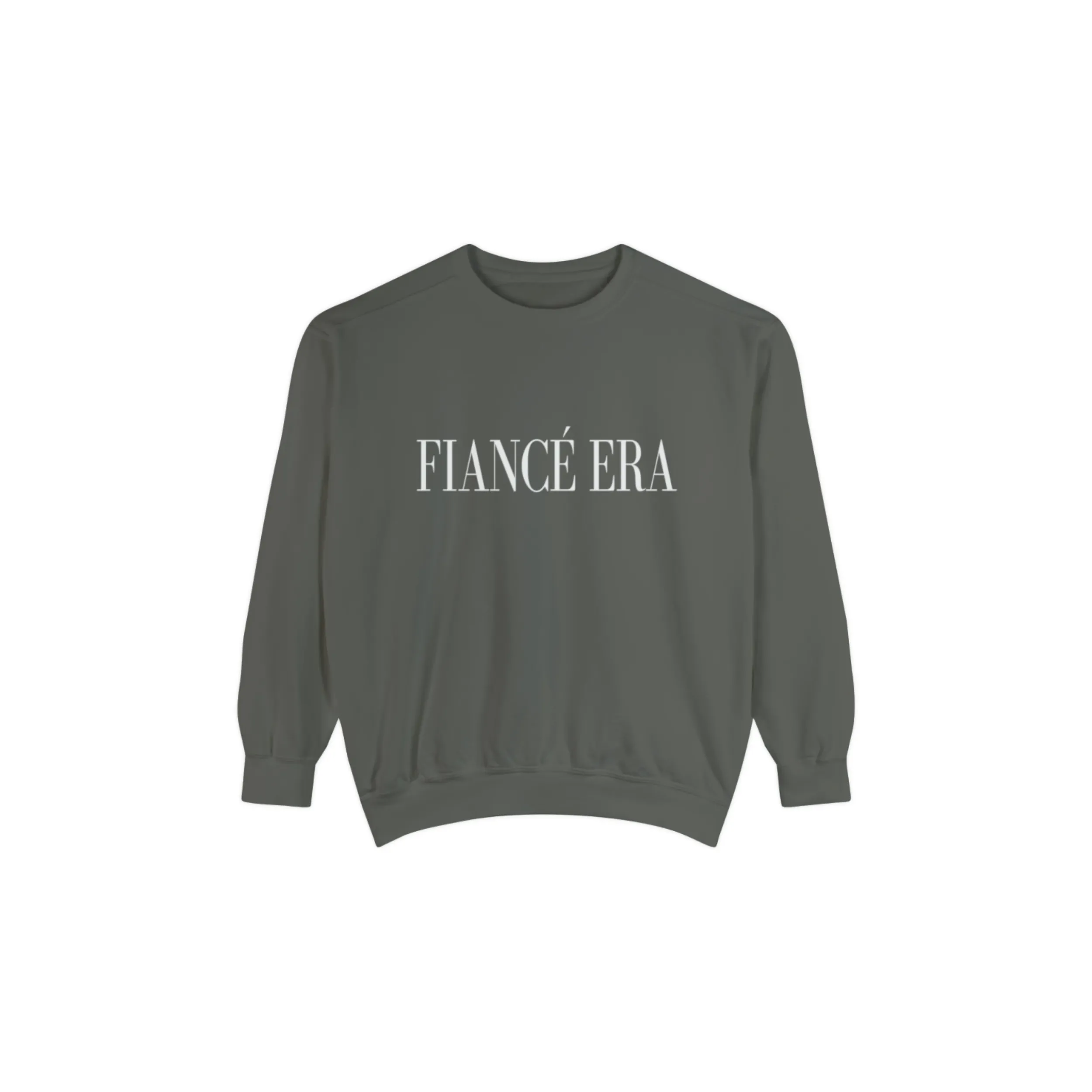 FIANCÉ ERA SWEATSHIRT