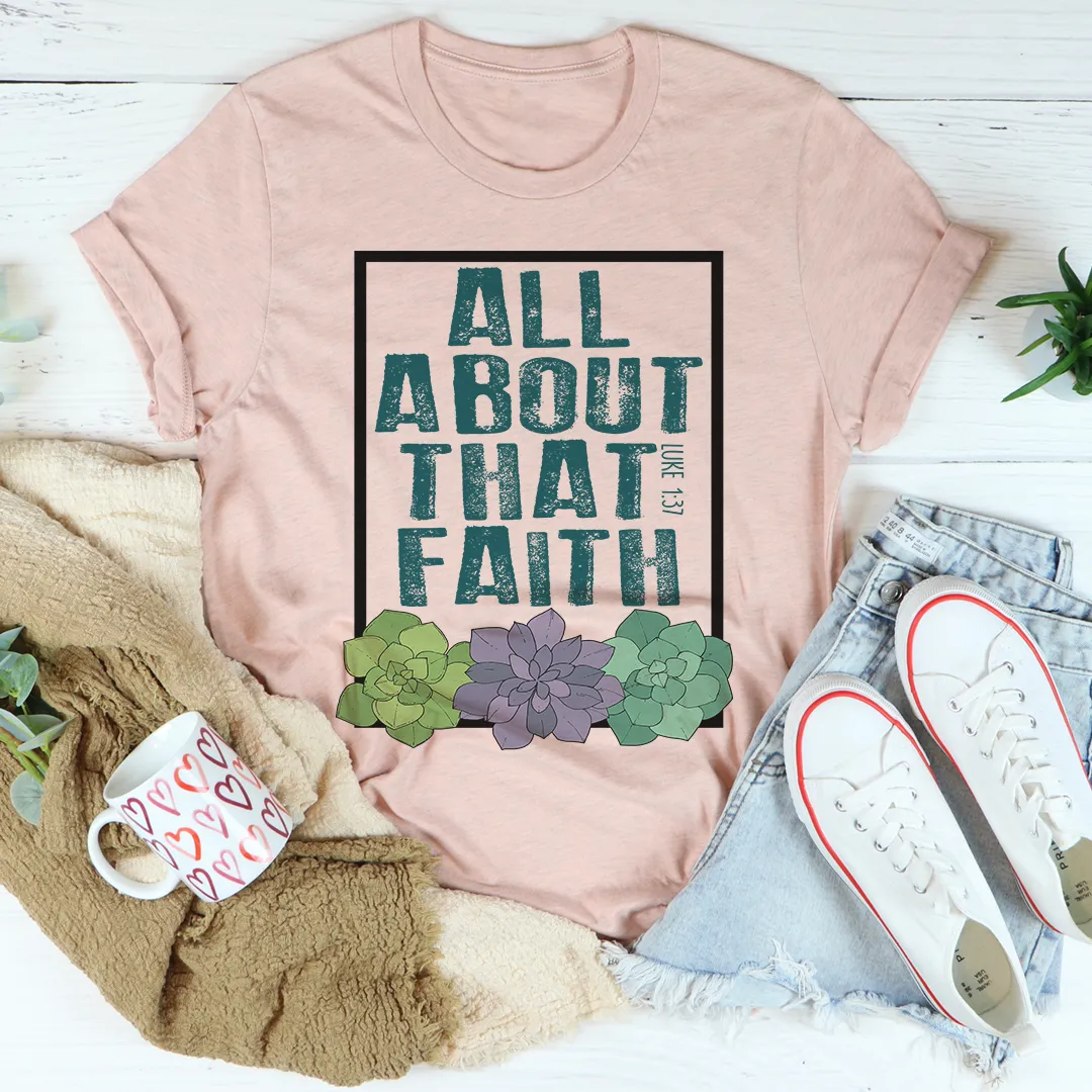 Graphic T-Shirts All About That Faith Tee