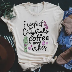 Graphic T-Shirts Fueled By Crystals Coffee & Good Vibes Tee