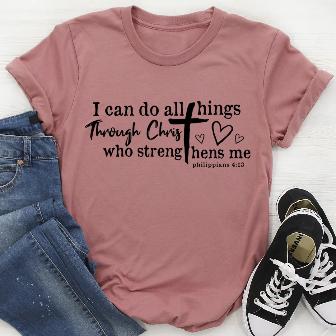 Graphic T-Shirts I Can Do All Things Through Christ Tee