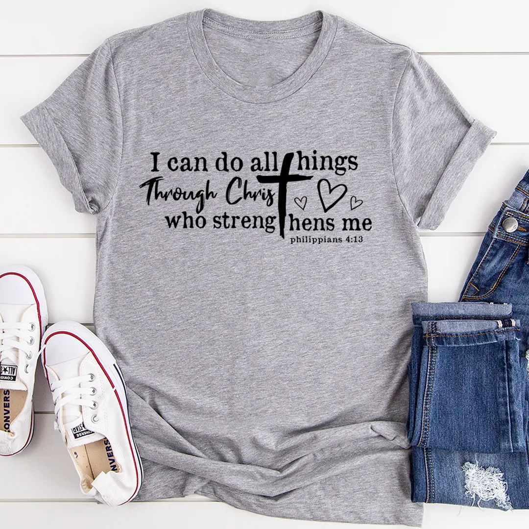 Graphic T-Shirts I Can Do All Things Through Christ Tee