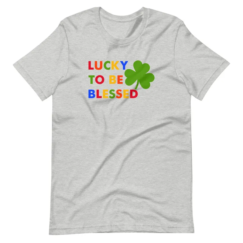 Graphic T-Shirts Lucky To Be Blessed Tee