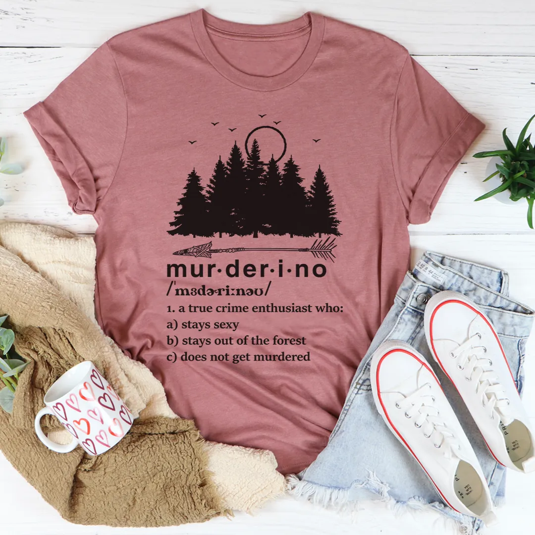 Graphic T-Shirts Murderino Noun Tee
