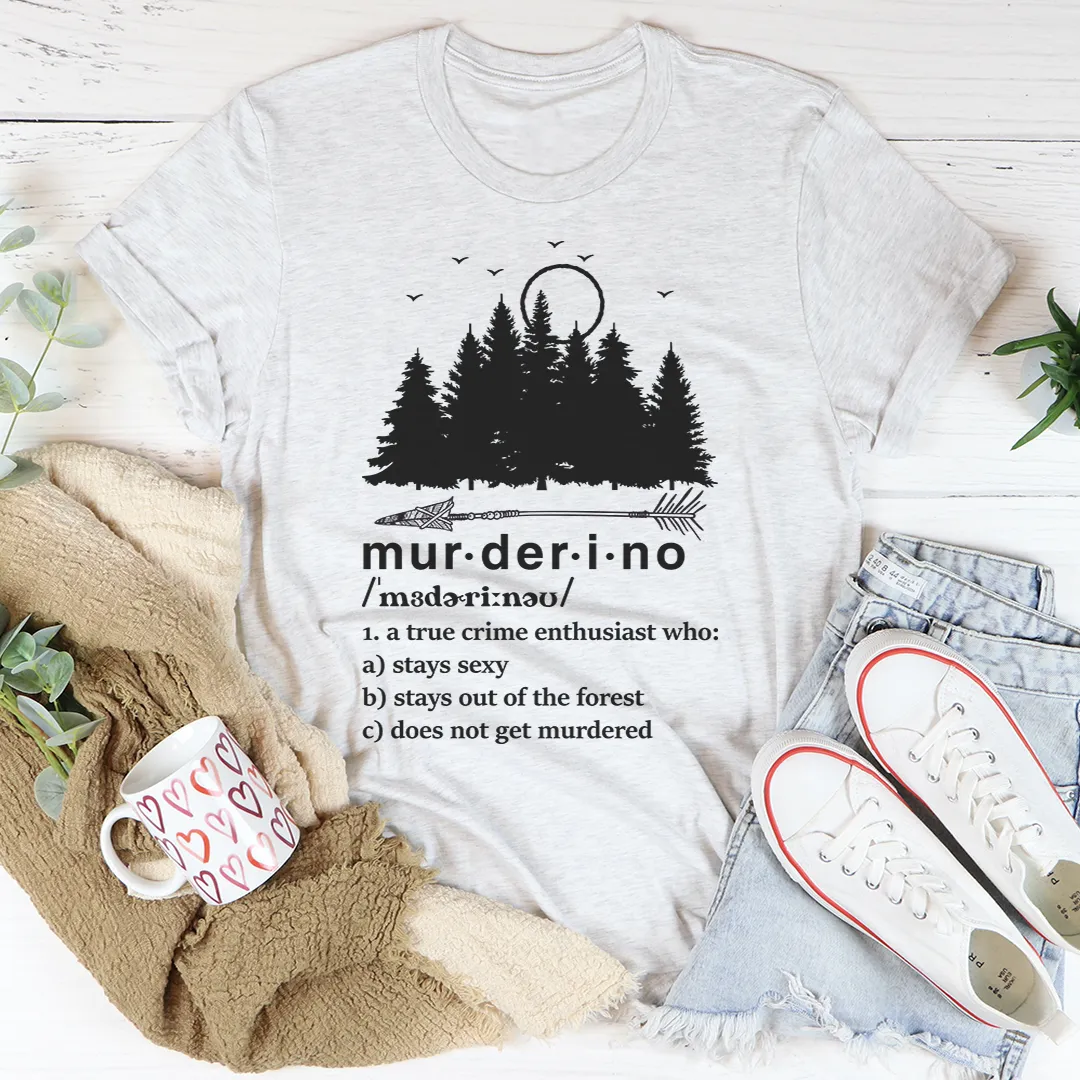 Graphic T-Shirts Murderino Noun Tee