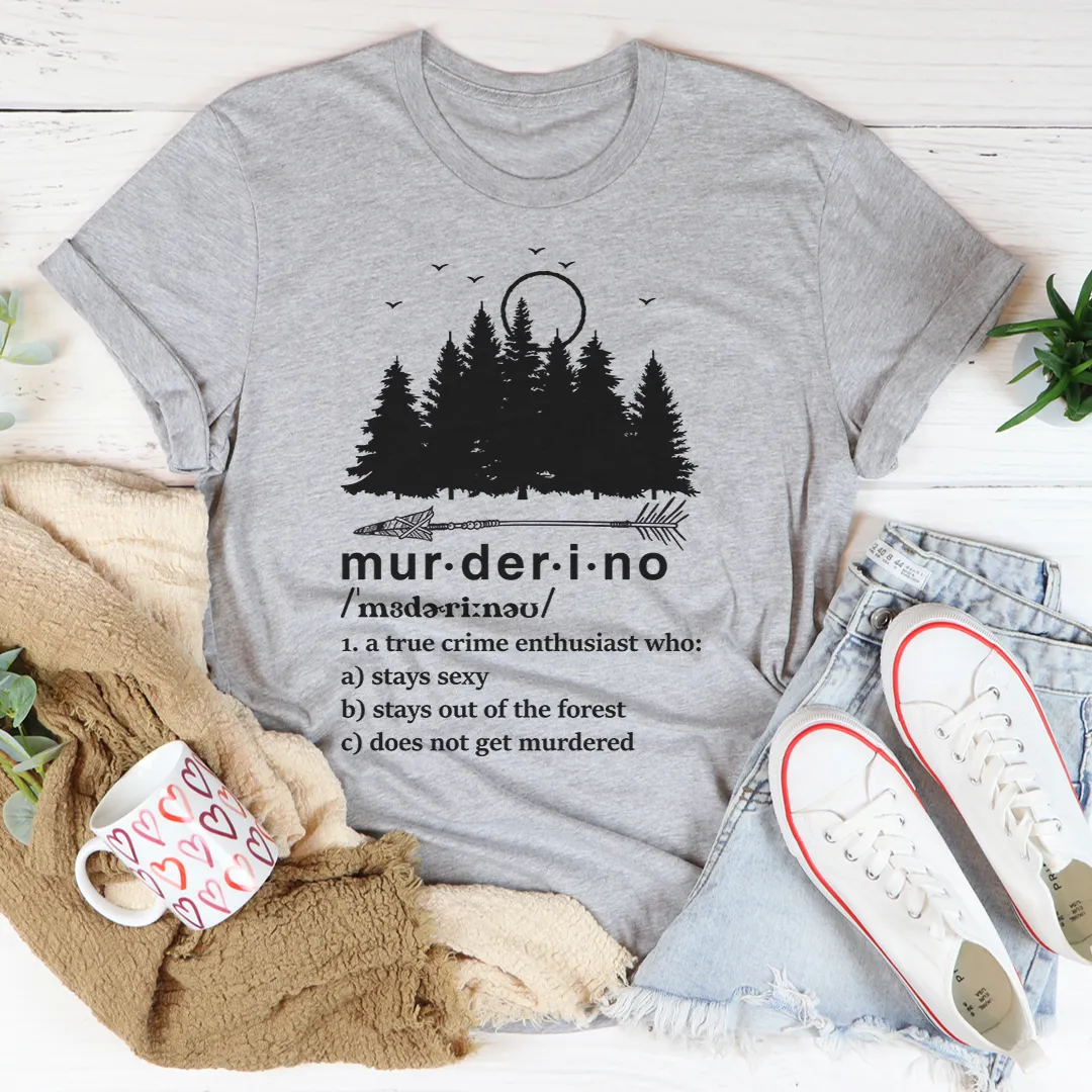 Graphic T-Shirts Murderino Noun Tee