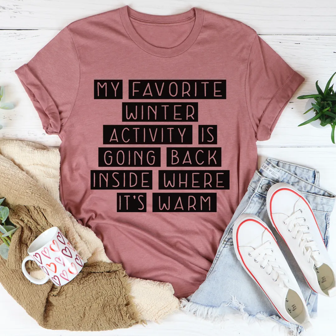 Graphic T-Shirts My Favorite Winter Activity