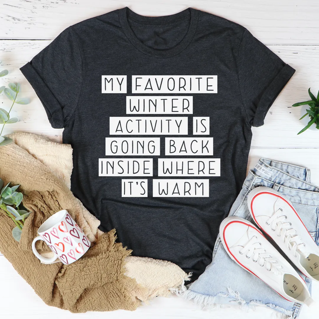 Graphic T-Shirts My Favorite Winter Activity