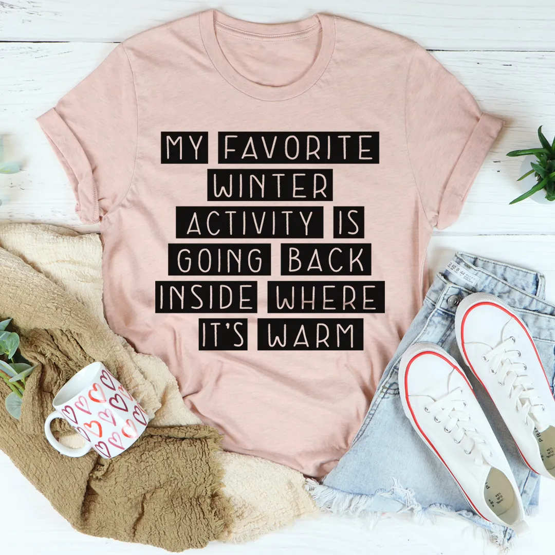 Graphic T-Shirts My Favorite Winter Activity