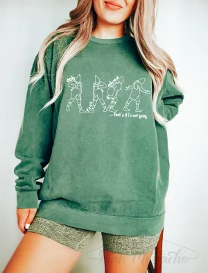 Green Comfort Colors That's It, I'm Not Going Funny Christmas Sweatshirt - Adult Sizes