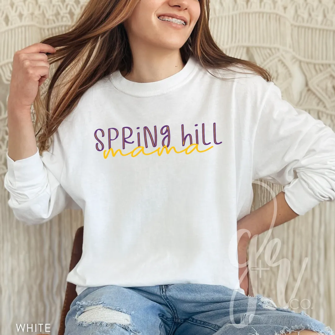 Spring Hill Mama (Tees Sweatshirts)