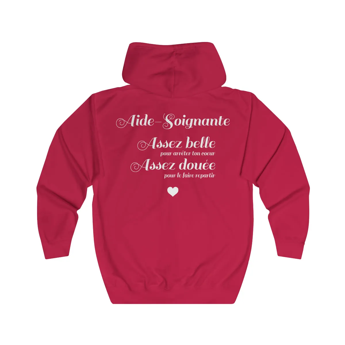 Veste zippée - Cadeau humour pour une Aide-Soignante Assez belle pour arrêter ton coeur