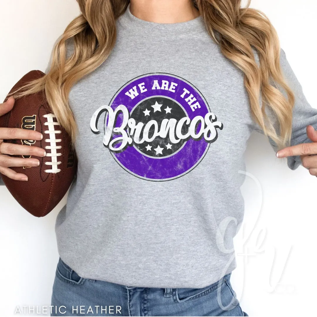 We Are The Broncos (Tees Sweatshirts)
