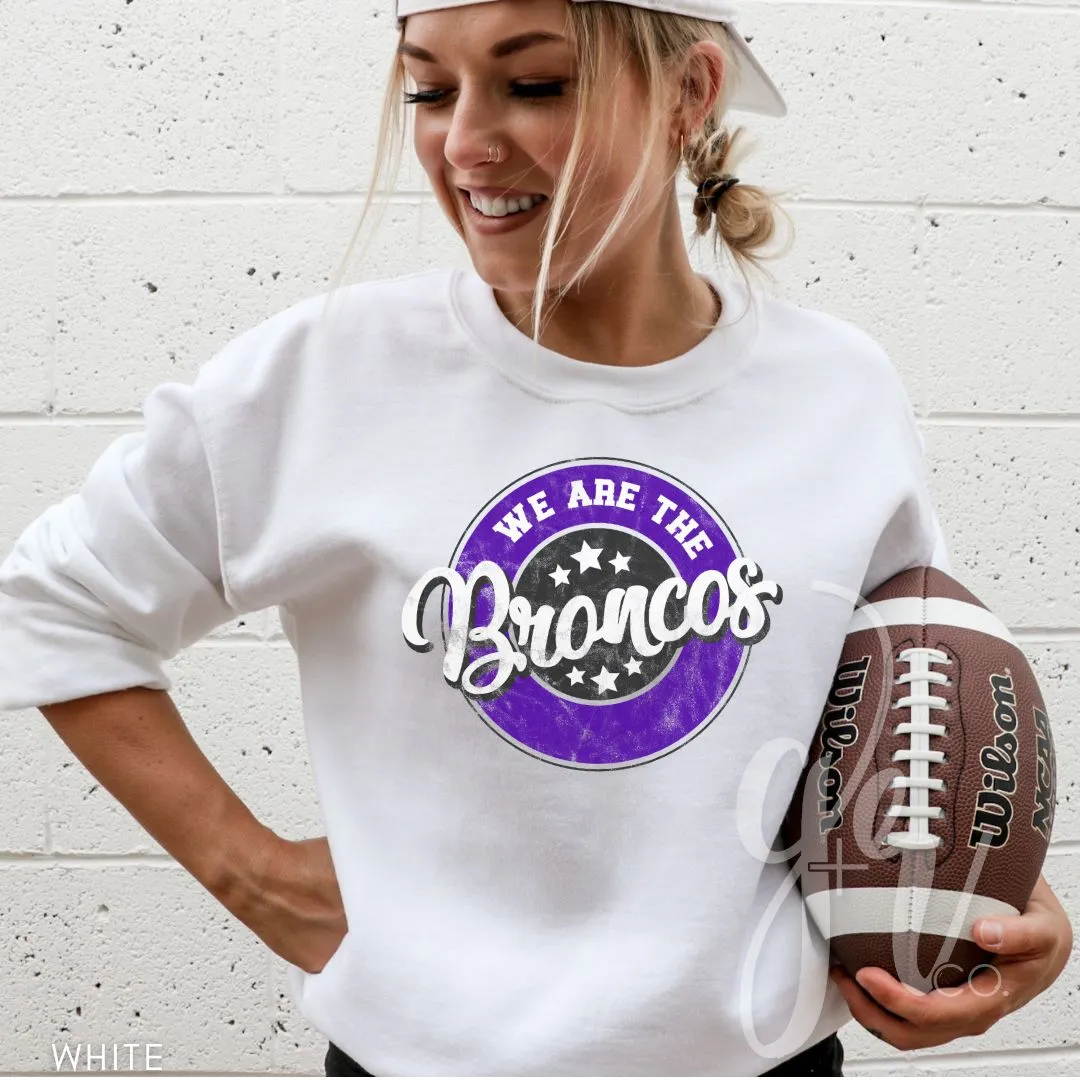 We Are The Broncos (Tees Sweatshirts)