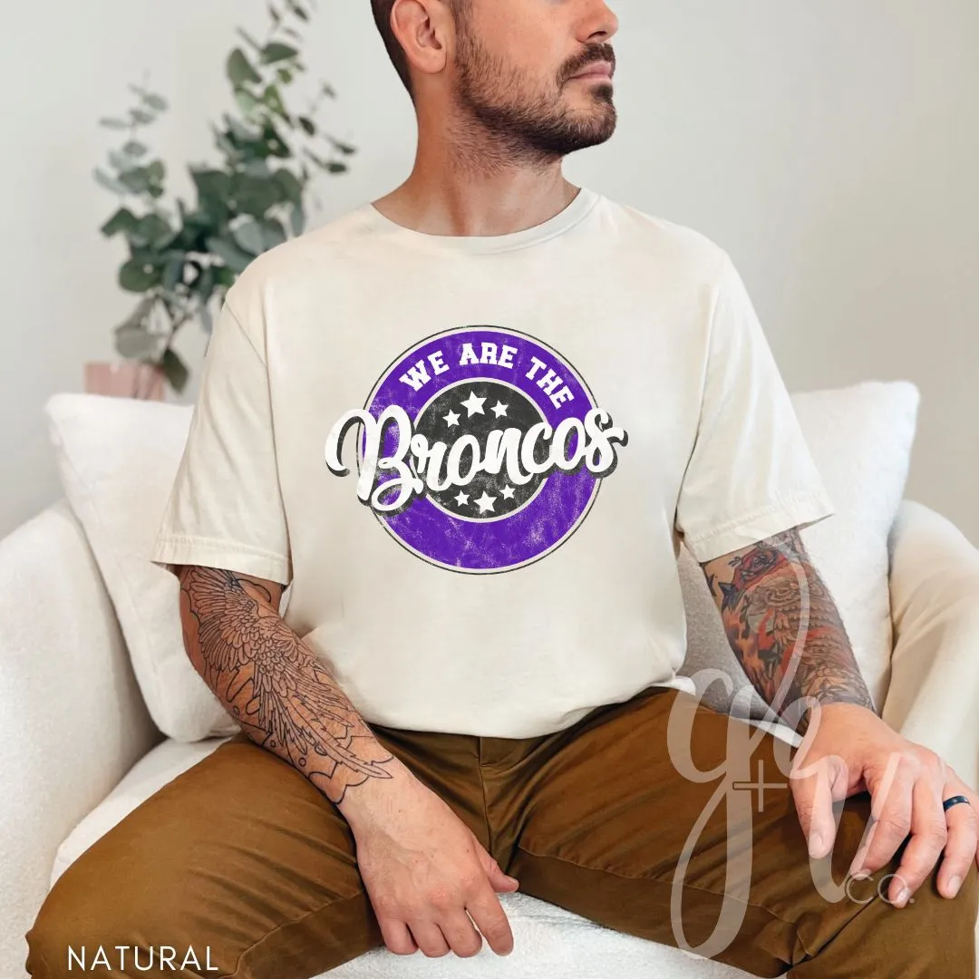 We Are The Broncos (Tees Sweatshirts)